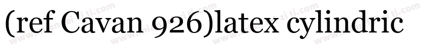(ref Cavan 926)latex cylindrical字体转换